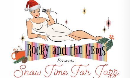 Rocky and the Gems present Snow Time for Jazz!